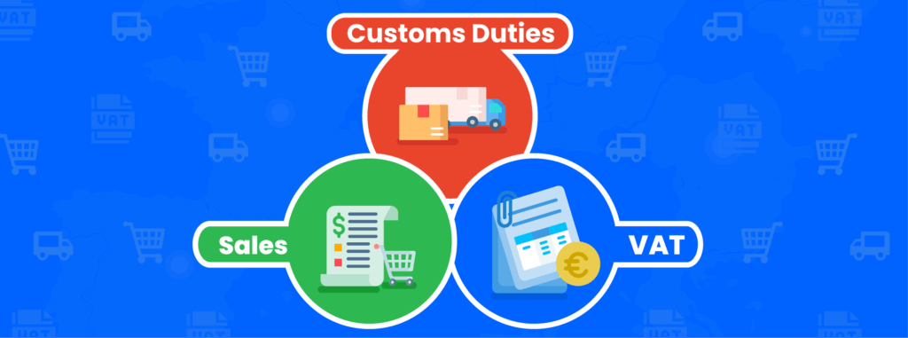 Difference between VAT, Sales Tax and customs duties