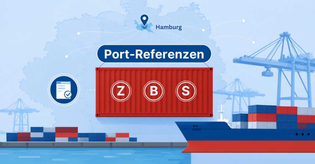 Port-Referenzen (Z-, B- und S-Nummern) für die Ausfuhrzollabfertigung und Containerverladung im Hamburger Hafen